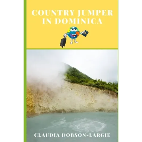 Country Jumper in Dominica: History Books for Kids Series