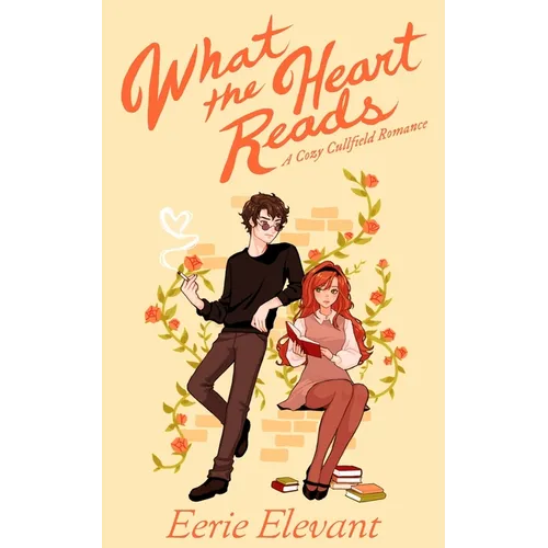 What The Heart Reads: A Cozy Cullfield Romance