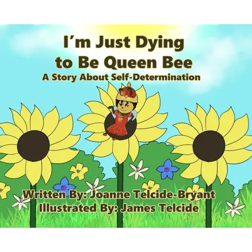 I'm Just Dying to Be Queen Bee