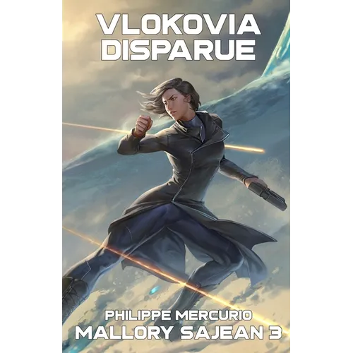 Vlokovia Disparue: MALLORY SAJEAN 3 - Space Opera et Aventure