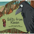 Gifts from Raven