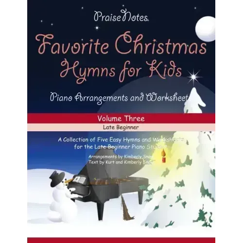 Favorite Christmas Hymns for Kids (Volume 3): A Collection of Five Easy Christmas Hymns for the Early and Late Beginner