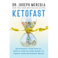 Ketofast: Rejuvenate Your Health with a Step-By-Step Guide to Timing Your Ketogenic Meals