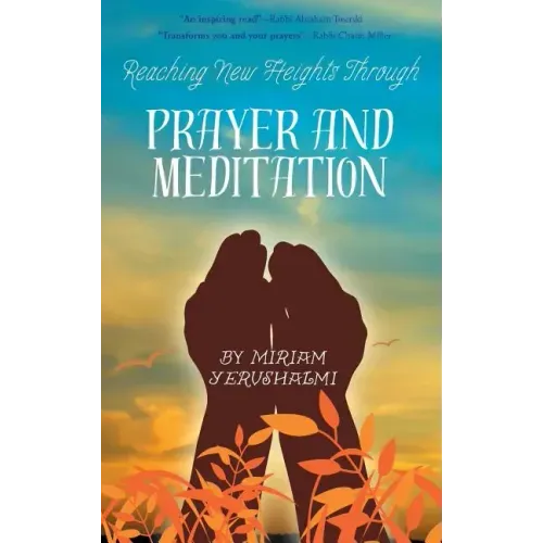 Reaching New Heights Through Prayer and Meditation
