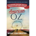 American OZ: An Astonishing Year Inside Traveling Carnivals at State Fairs & Festivals: Hitchhiking From California to New York, Al