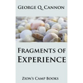 Fragments of Experience: Faith-Promoting Series, Book 6
