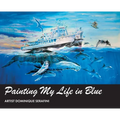 Painting My Life in Blue: Artist Dominique Serafini