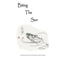 Biting The Sun: 25 Years of the Boston Haiku Society