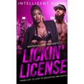 Lickin' License: From Lust to Love to Deception and Death