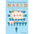 Please don't picture them naked: 10 public speaking strategies for fully-clothed professionals