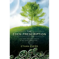 The Eden Prescription: The war on cancer is not what you think...