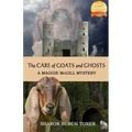 The Care of Goats and Ghosts