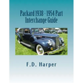 Packard 1938 - 1954 Part Interchange Guide