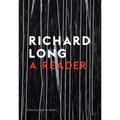Stones, Clouds, Miles: A Richard Long Reader