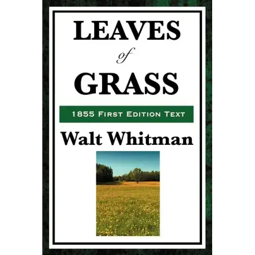 Leaves of Grass (1855 First Edition Text)