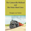 The Gainesville Midland and Her Sister Short Lines