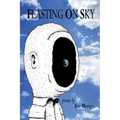Feasting on Sky