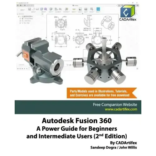 Autodesk Fusion 360: A Power Guide for Beginners and Intermediate Users (2nd Edition)