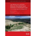Late Pleistocene and Early Holocene Microblade-based Industries in Northeastern Asia: A macroecological approach to foraging societies