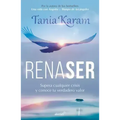 Renaser / Reborn