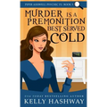Murder is a Premonition Best Served Cold
