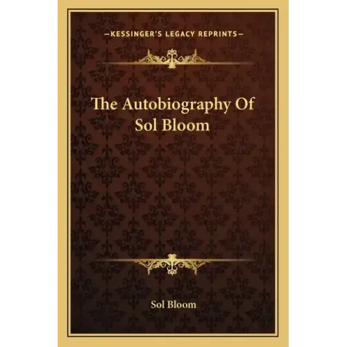 The Autobiography of Sol Bloom