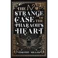 The Strange Case of the Pharaoh's Heart