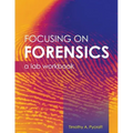 Focusing on Forensics: A Lab Workbook