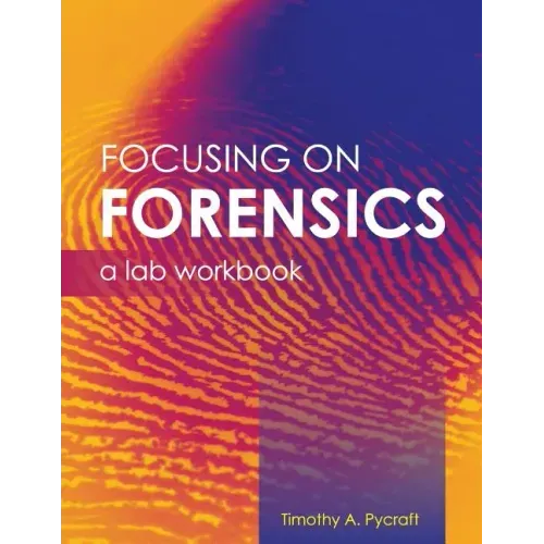 Focusing on Forensics: A Lab Workbook