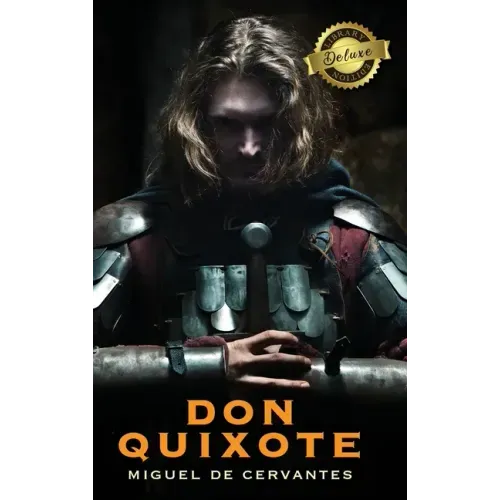 Don Quixote (Deluxe Library Edition)