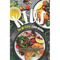 Kids Healthy Cookbook: Healthy Kids Cookbook Featuring 30 Easy & Delicious Recipes Your Kids Will Love