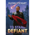 To Stand Defiant: Dakotan Confederacy Book 2