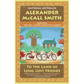To the Land of Long Lost Friends: No. 1 Ladies' Detective Agency (20)