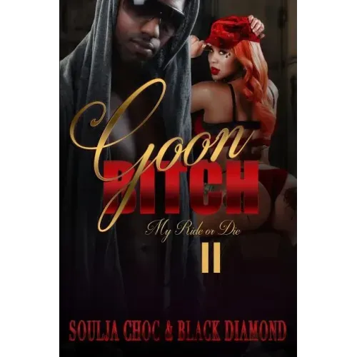 Goon Bitch 2: My Ride or Die