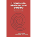 Hypnosis in Medicine and Surgery: Mesmerism in India