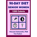 90-Day Diet for Senior Women - 1200 Calorie