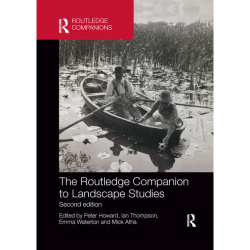 The Routledge Companion to Landscape Studies