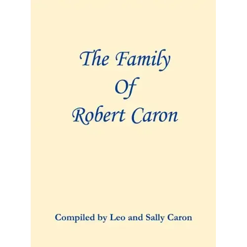 The Family of Robert Caron