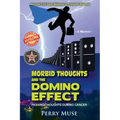 Morbid Thoughts and the Domino Effect: Passing Thoughts During Cancer