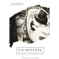 Sin Máscara: Exponiendo El Asalto Cultural Sexual