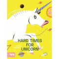 Hard Time for Unicorn