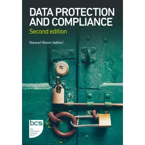 Data Protection and Compliance: Second edition