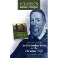 The Classics Made Simple: An Introduction to the Devout Life