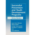 Successful Prevention and Youth Development Programs: Across Borders