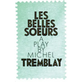 Les Belles Soeurs