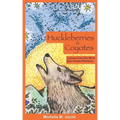 Huckleberries and Coyotes: Lessons from Our More than Human Relations