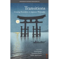 Transitions: Crossing Boundaries in Japanese Philosophy