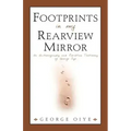 Footprints In My Rearview Mirror