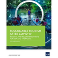 Sustainable Tourism After COVID-19: Insights and Recommendations for Asia and the Pacific