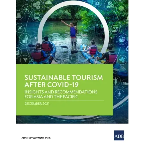 Sustainable Tourism After COVID-19: Insights and Recommendations for Asia and the Pacific